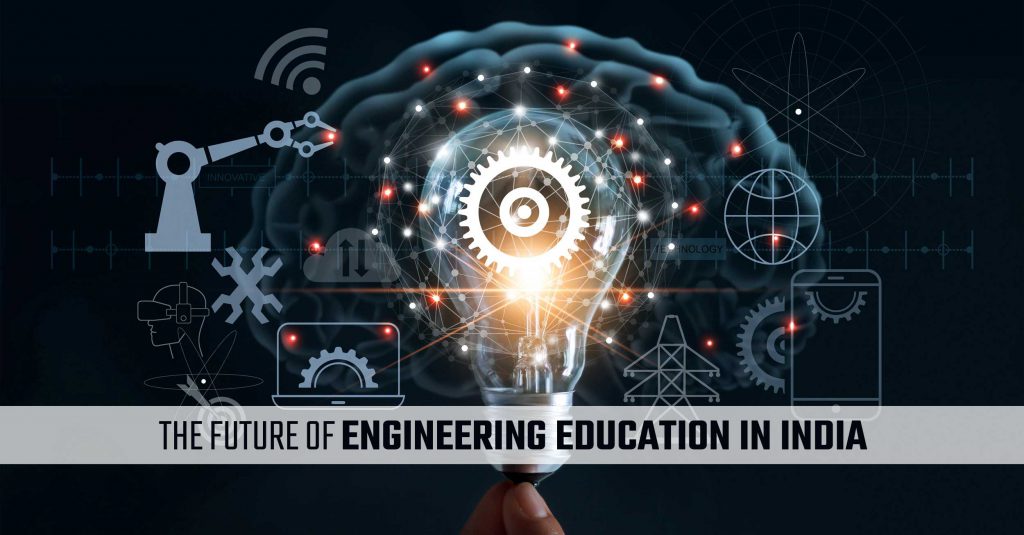 The Future of Engineering Education in India - GL Bajaj Institute of ...