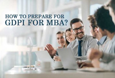 How to Prepare for GDPI for MBA?