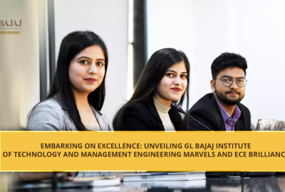 Embarking on Excellence: Unveiling GL Bajaj Institute of Technology and Management Engineering Marvels and ECE Brilliance