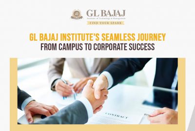 GL Bajaj Institute’s Seamless Journey from Campus to Corporate Success