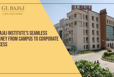 GL Bajaj Institute’s Seamless Journey from Campus to Corporate Success