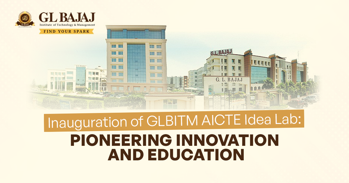 Inauguration of GLBITM AICTE Idea Lab: Pioneering Innovation and Education