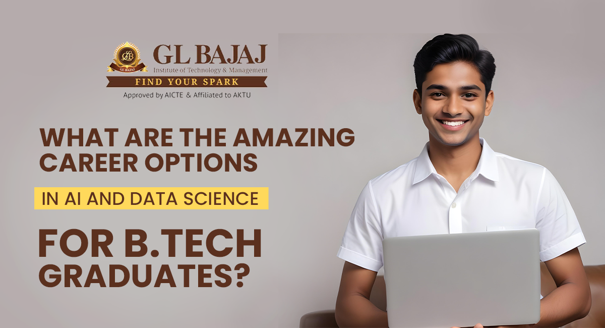 What Are the Amazing Career Options in AI and Data Science for B.Tech Graduates?