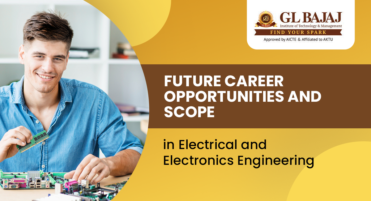 Future Career Opportunities and scope in Electrical and Electronics Engineering