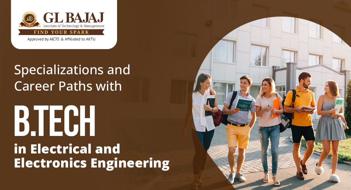 Specializations and Career Paths with B.Tech in Electrical and Electronics Engineering