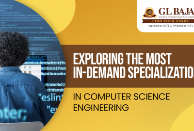 Exploring the Most In-Demand Specializations in Computer Science Engineering