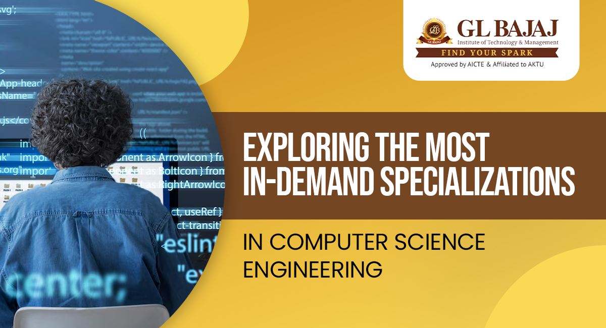 Exploring the Most In-Demand Specializations in Computer Science Engineering