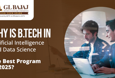 Why is B.Tech in Artificial Intelligence and Data Science the Best Program in 2025?