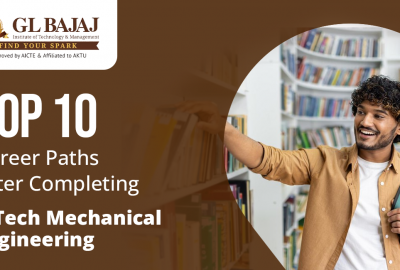 Top 10 Career Paths After Completing B.Tech Mechanical Engineering