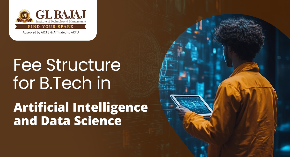 Fee Structure for B.Tech in Artificial Intelligence and Data Science