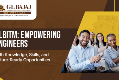 GLBITM: Empowering Engineers with Knowledge, Skills, and Future-Ready Opportunities