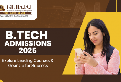 B.Tech Admissions 2025: Explore Leading Courses & Gear Up for Success!