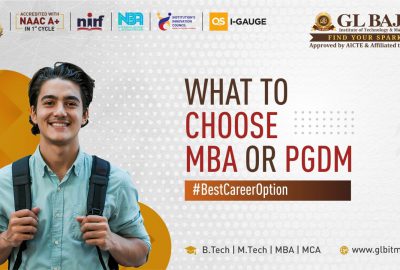 Choosing Between MBA and PGDM: What You Need to Know