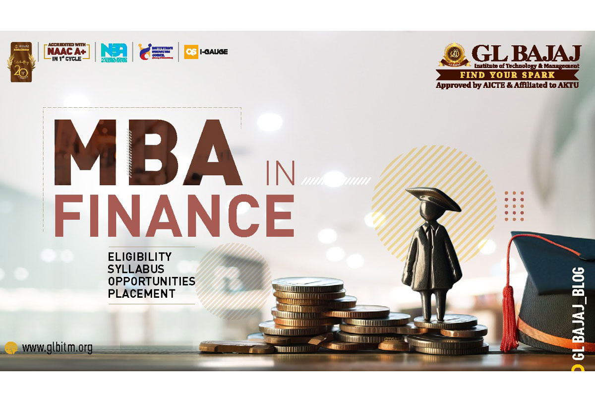 GL Bajaj MBA in Finance: Eligibility, Career Scope, & Admission