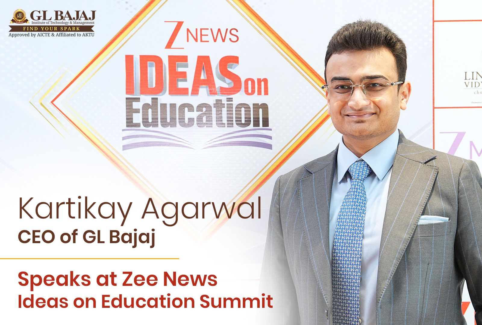 GL Bajaj Educational Institutions Represents at Zee News’ “Ideas on Education” Summit: CEO Kartikay Agarwal Highlights the Need to Bridge the Gap Between Degrees and Skills