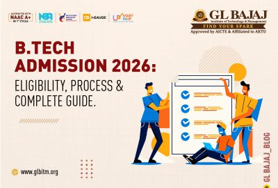 B.Tech Admission 2026: Eligibility, Process & Complete Guide