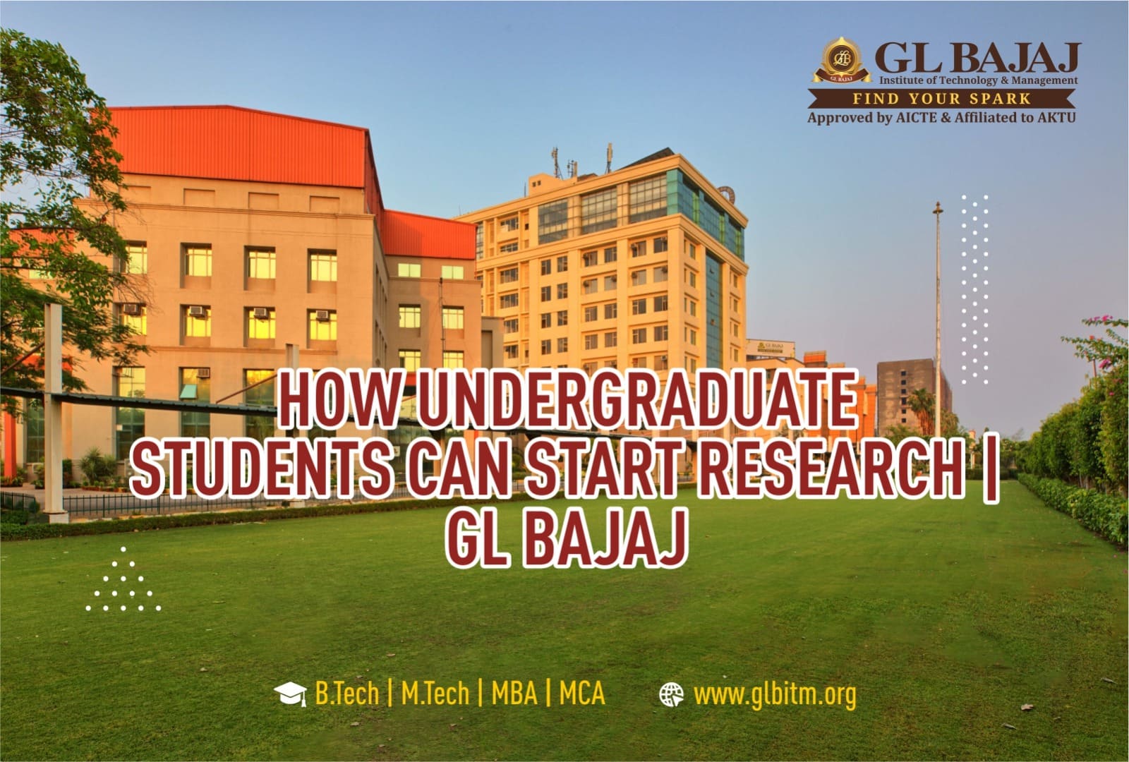 How Undergraduate Students Can Start Their Research Journey at GL Bajaj