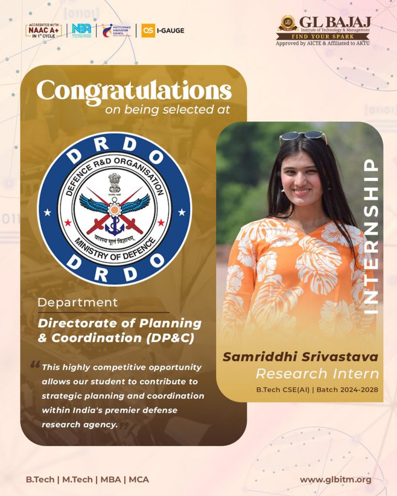 Samriddhi Srivastava of GLBITM selected as a research intern at DRDO Directorate of Planning and Coordination