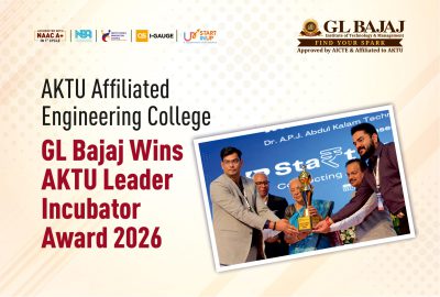 GL Bajaj, an AKTU Affiliated Engineering College, Receives Leader Incubator Award 2026