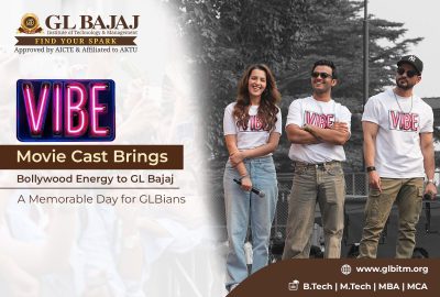 VIBE Movie Cast Brings Bollywood Energy to GL Bajaj: A Memorable Day for GLBians