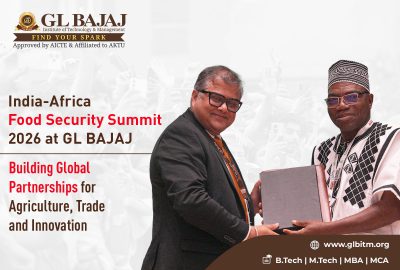 India-Africa Food Security Summit 2026 at GL Bajaj: Building Global Partnerships for Agriculture, Trade and Innovation