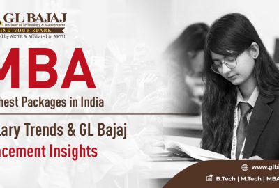 MBA Highest Packages in India: Salary Trends and GL Bajaj MBA Placement Insights