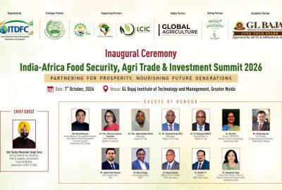 India Africa Food Security, Agri Trade & Investment Summit 2026 to Bring Global Dignitaries to GL Bajaj